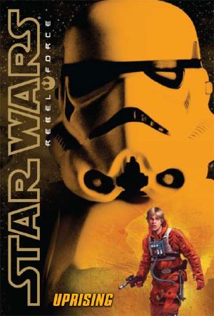 [Star Wars: Rebel Force 06] • Star Wars · Rebel Force 6 · Uprising